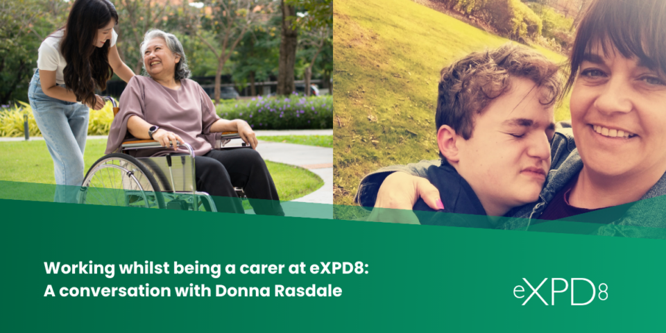 Working whilst being a carer at eXPD8: A conversation with Donna Rasdale