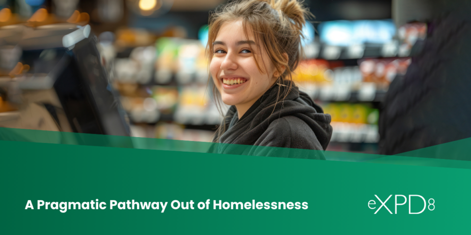 A Pragmatic Pathway Out of Homelessness